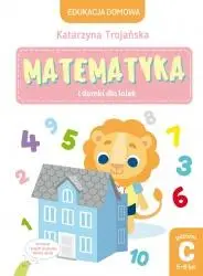 Matematyka i domki dla lalek. Poziom C (5-6 lat) - Natalia Berlik (ilustr.), Katarzyna Trojańska .