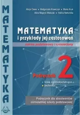 Matematyka i przykłady zast. 2 LO ZPiR PODKOWA - praca zbiorowa