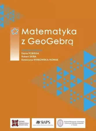 Matematyka z GeoGebrą - praca zbiorowa