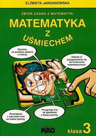 Matematyka z uśmiechem Klasa 3 NIKO - Elżbieta Jardanowska