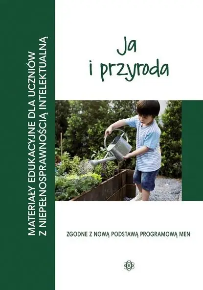 Materiały edukacyjne... - Ja i przyroda - praca zbiorowa