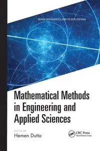 Mathematical Methods in Engineering and Applied Sciences - Dutta Hemen