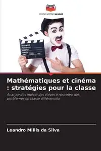 Mathématiques et cinéma - Silva Leandro Millis da