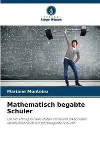 Mathematisch begabte Schüler - Monteiro Mariane