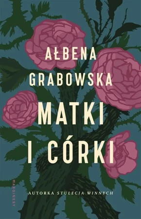 Matki i córki - Ałbena Grabowska