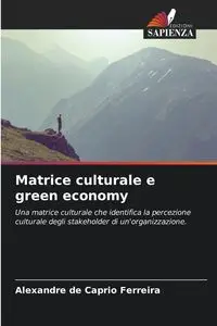 Matrice culturale e green economy - de Caprio Ferreira Alexandre