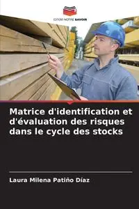 Matrice d'identification et d'évaluation des risques dans le cycle des stocks - Laura Milena Patiño Díaz