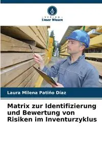 Matrix zur Identifizierung und Bewertung von Risiken im Inventurzyklus - Laura Milena Patiño Díaz