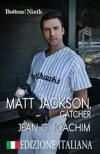 Matt Jackson, Catcher (Edizione Italiana) - Joachim Jean C.