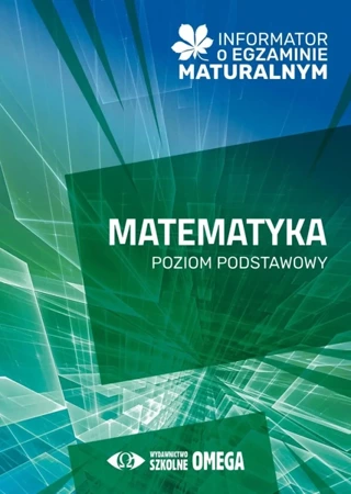 Matura 2024/25 Matematyka Informator PP - praca zbiorowa