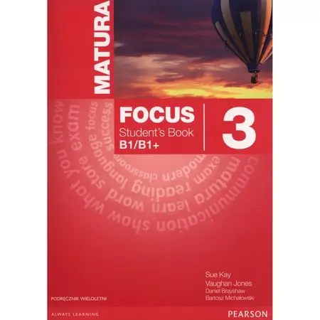 Matura Focus 3 Student's Book (wieloletni) OOP - praca zbiorowa