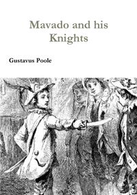 Mavado and his Knights - Poole Gustavus