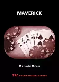 Maverick - Dennis Broe