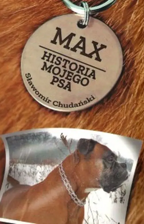 Max. Historia mojego psa - Sławomir Chudański