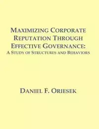 Maximizing Corporate Reputation Through Effective Governance - Daniel Oriesek