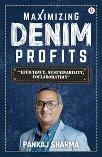 Maximizing Denim Profits - Sharma Pankaj