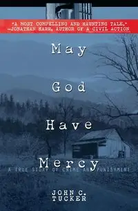 May God Have Mercy - John C. Tucker