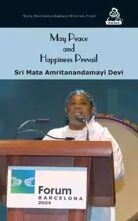 May Peace And Happiness Prevail - Devi Sri Mata Amritanandamayi