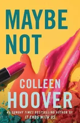 Maybe Not - Colleen Hoover