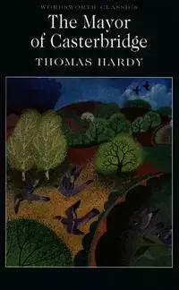 Mayor of Casterbridge - Thomas Hardy