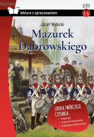 Mazurek Dąbrowskiego. Lektura z opracowaniem - Józef Wybicki