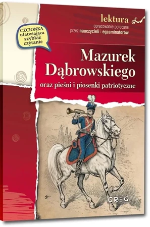 Mazurek Dąbrowskiego oraz pieśni i piosenki.. BR - praca zbiorowa