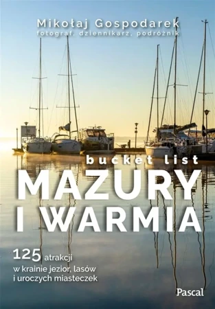 Mazury i Warmia bucket list - Mikołaj Gospodarek