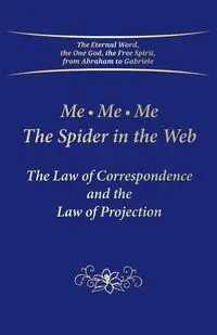 Me. Me. Me. The Spider in the Web - Gabriele