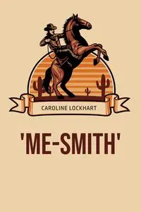 'Me-Smith' - Caroline Lockhart