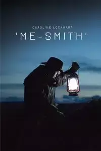 'Me-Smith' - Caroline Lockhart