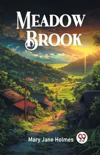 Meadow Brook - Mary Jane Holmes