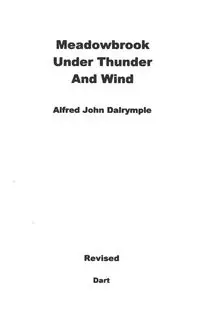 Meadowbrook Under Thunder and Wind (Revised) - Alfred John Dalrymple