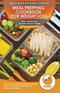 Meal Prepping Cookbook for Weight Loss - Abigail Murphy