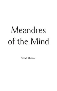 Meandres of the Mind - Baines Imrah