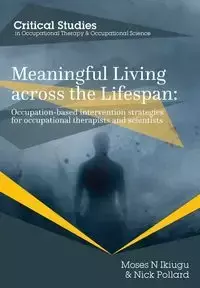 Meaningful Living across the Lifespan - Moses Ikiugu N