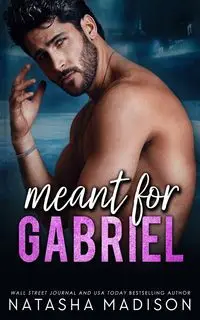 Meant For Gabriel - Madison