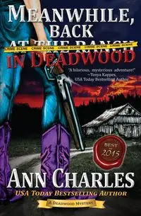 Meanwhile, Back in Deadwood - Charles Ann