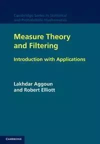 Measure Theory and Filtering - Aggoun Lakhdar