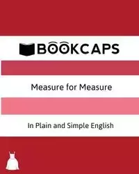 Measure for Measure In Plain and Simple English (A Modern Translation and the Original Version) - William Shakespeare