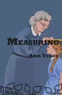 Measuring - Tracy Ann