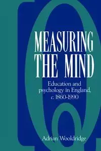 Measuring the Mind - Adrian Wooldridge