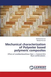 Mechanical characterization of Polyester based polymeric composites - Kumar Ashiwani