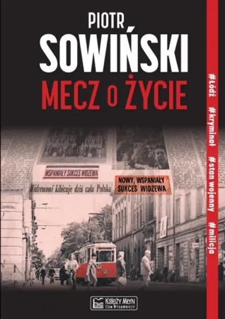 Mecz o życie - Piotr Sowiński