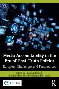 Media Accountability in the Era of Post-Truth Politics - Eberwein Tobias