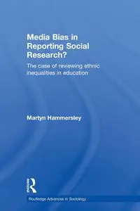 Media Bias in Reporting Social Research? - Hammersley Martyn