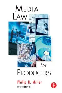 Media Law for Producers - Philip Miller