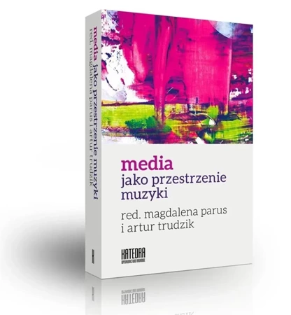 Media jako przestrzenie muzyki - Praca zbiorowa