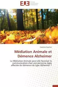 Médiation animale et démence alzheimer - GAULTIER-C