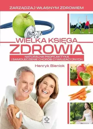 Medica Wielka księga zdrowia - Henryk Bieniok