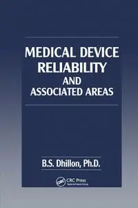 Medical Device Reliability and Associated Areas - Dhillon B.S.